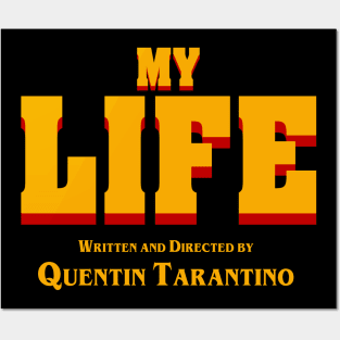 My Life (Tarantino) Posters and Art